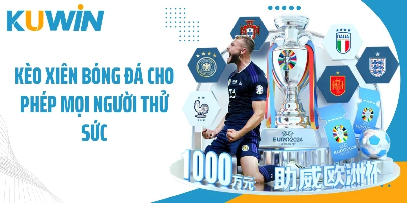 Kèo Xiên Bóng Đá - Luật Chơi Đơn Giản, Dễ Dàng Chinh Phục 1 Kèo xiên bóng đá cho phép mọi người thử sức